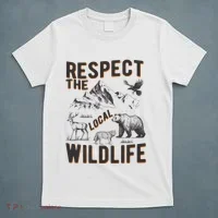 Respect The Local Wildlife T-Shirt thumb 5