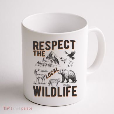 Respect The Local Wildlife Coffee Mug back