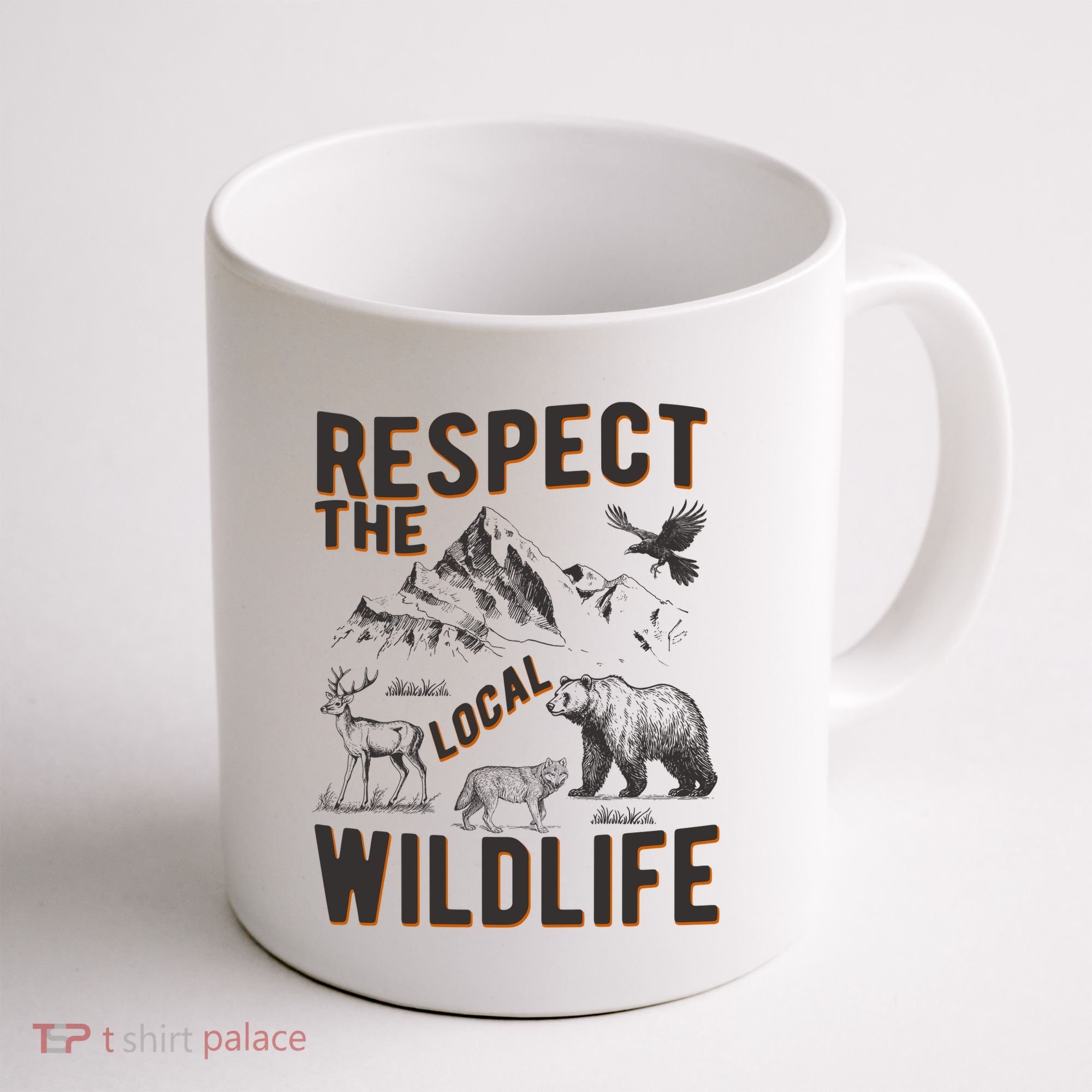Respect The Local Wildlife Coffee Mug