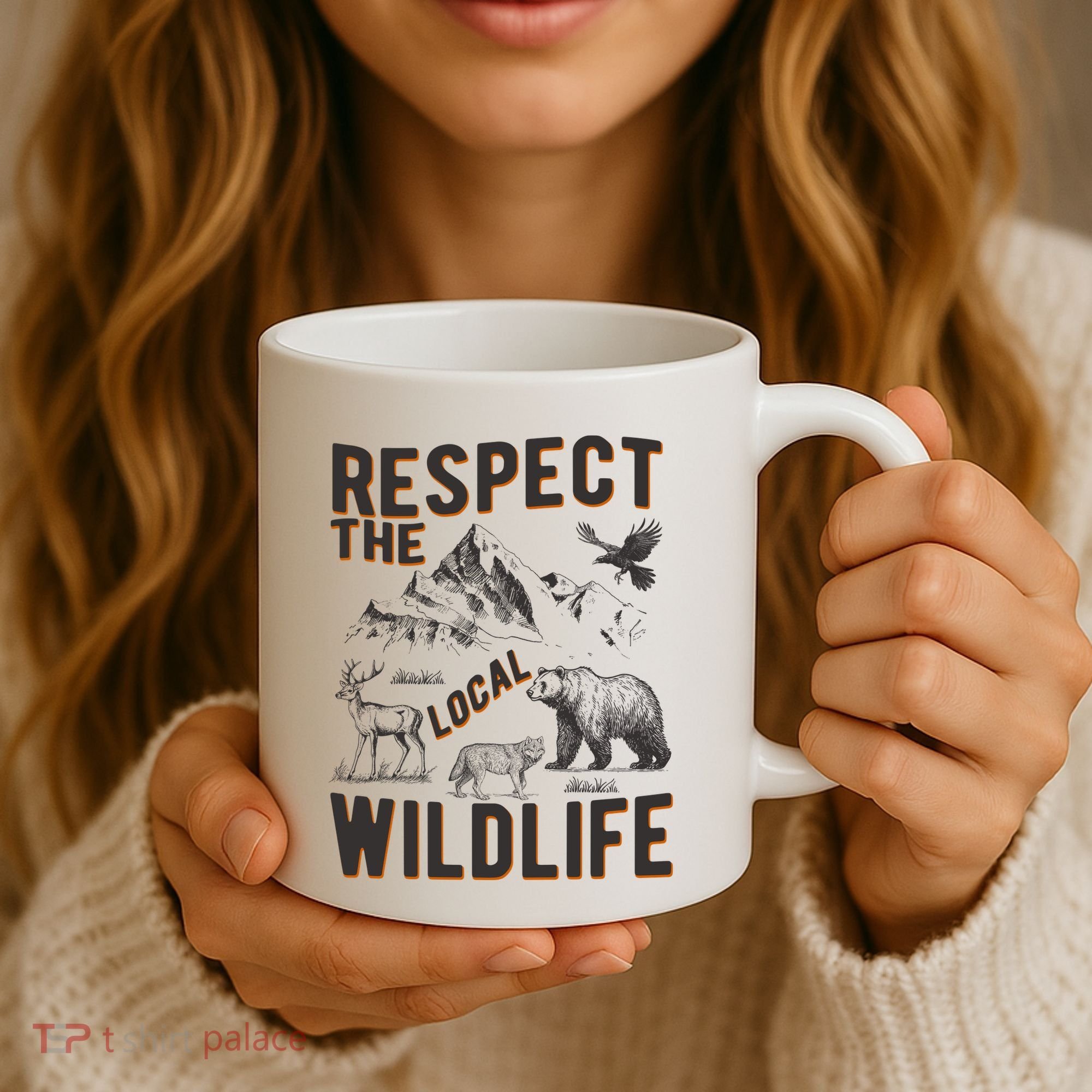 Respect The Local Wildlife Coffee Mug