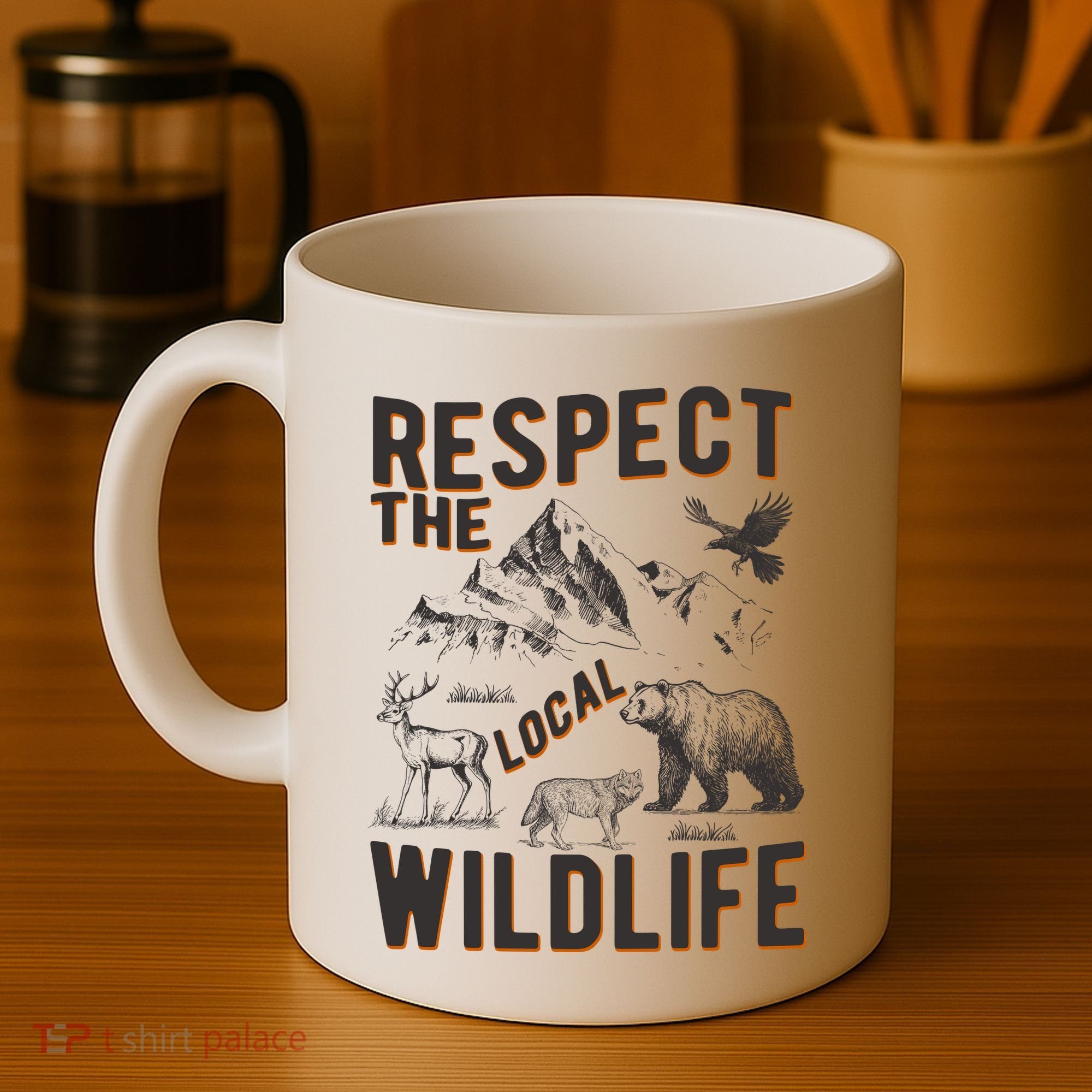 Respect The Local Wildlife Coffee Mug