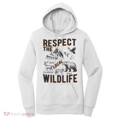 Respect The Local Wildlife Women's Hoodie
