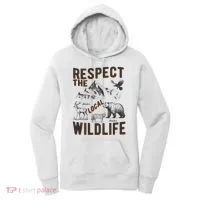 Respect The Local Wildlife Women's Hoodie thumb 0