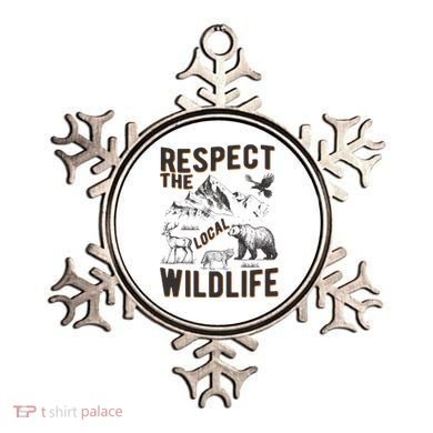 Respect The Local Wildlife Ornament