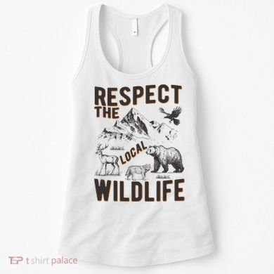 Respect The Local Wildlife Women's Tank Top