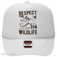 Respect The Local Wildlife Hat thumb 0