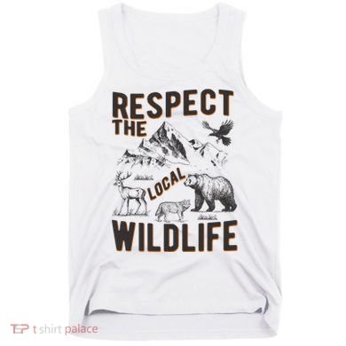 Respect The Local Wildlife Tank Top