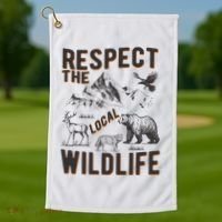 Respect The Local Wildlife Golf Towel thumb 1