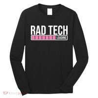 Rad Tech Loading Radiology Student Future Radiologist Long Sleeve Shirt thumb 0