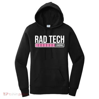 Rad Tech Loading Radiology Student Future Radiologist Women's Hoodie