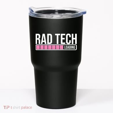 Rad Tech Loading Radiology Student Future Radiologist Tumbler