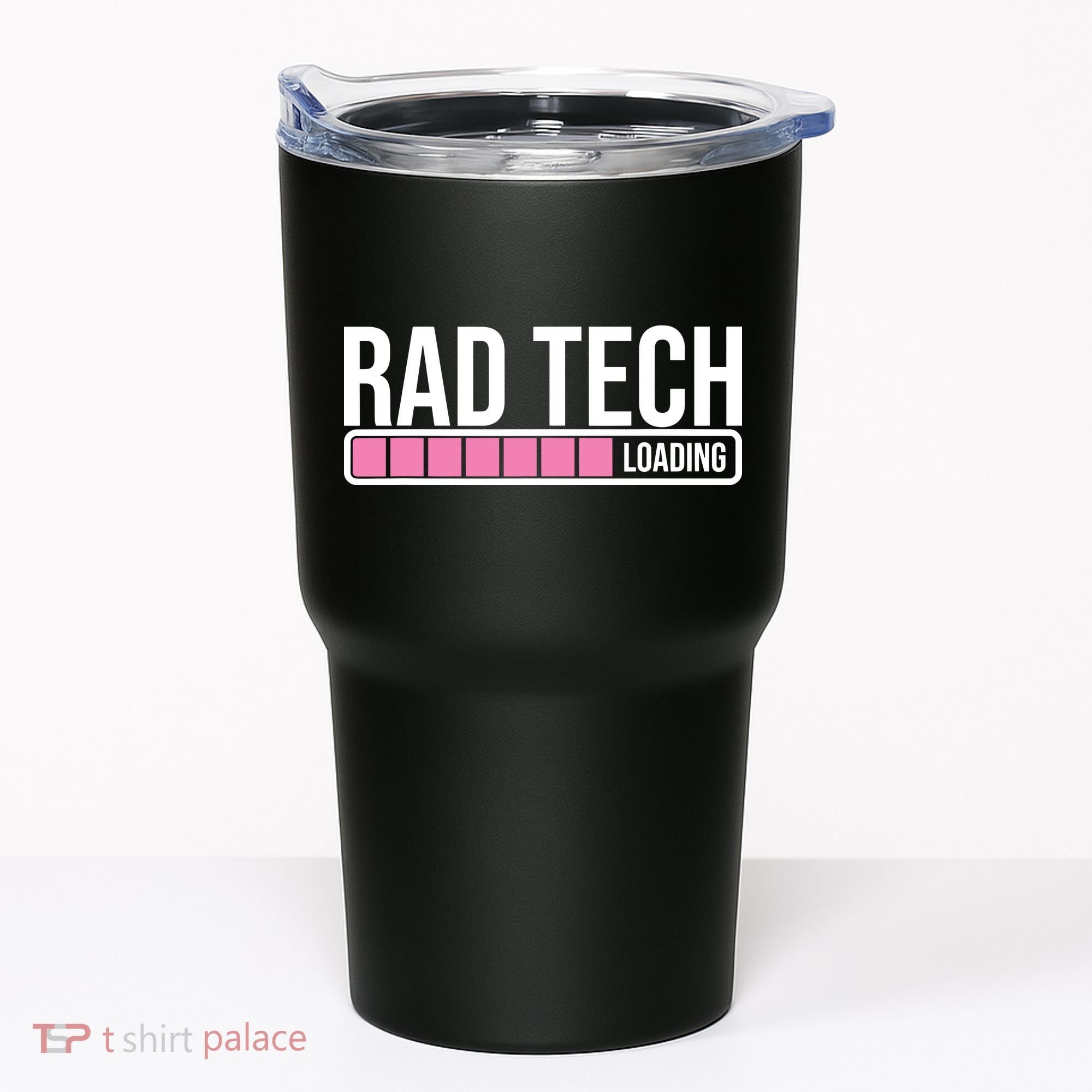 Rad Tech Loading Radiology Student Future Radiologist Tumbler