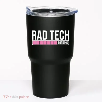 Rad Tech Loading Radiology Student Future Radiologist Tumbler