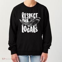 Respect The Locals Shark Week Lover Women's Sweatshirt thumb 0