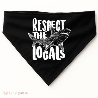 Respect The Locals Shark Week Lover USA-Made Doggie Bandana