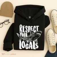 Respect The Locals Shark Week Lover Hoodie thumb 4
