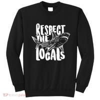 Respect The Locals Shark Week Lover Sweatshirt thumb 0