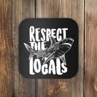 Respect The Locals Shark Week Lover Coaster thumb 0
