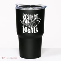 Respect The Locals Shark Week Lover Tumbler thumb 0