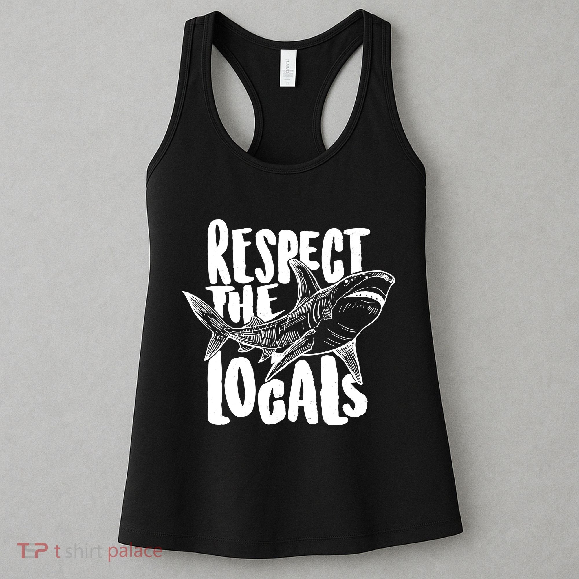 Respect The Locals Shark Week Lover Women's Tank Top