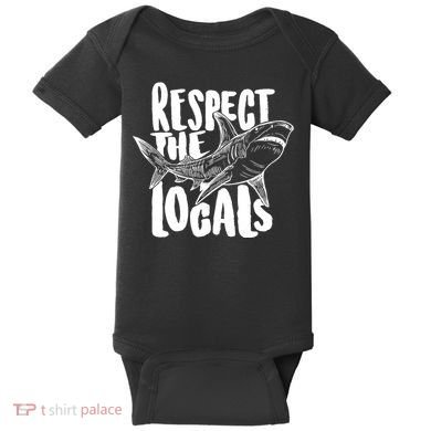 Respect The Locals Shark Week Lover Baby Bodysuit