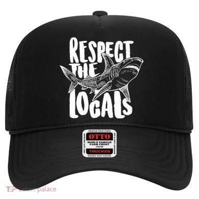 Respect The Locals Shark Week Lover Hat