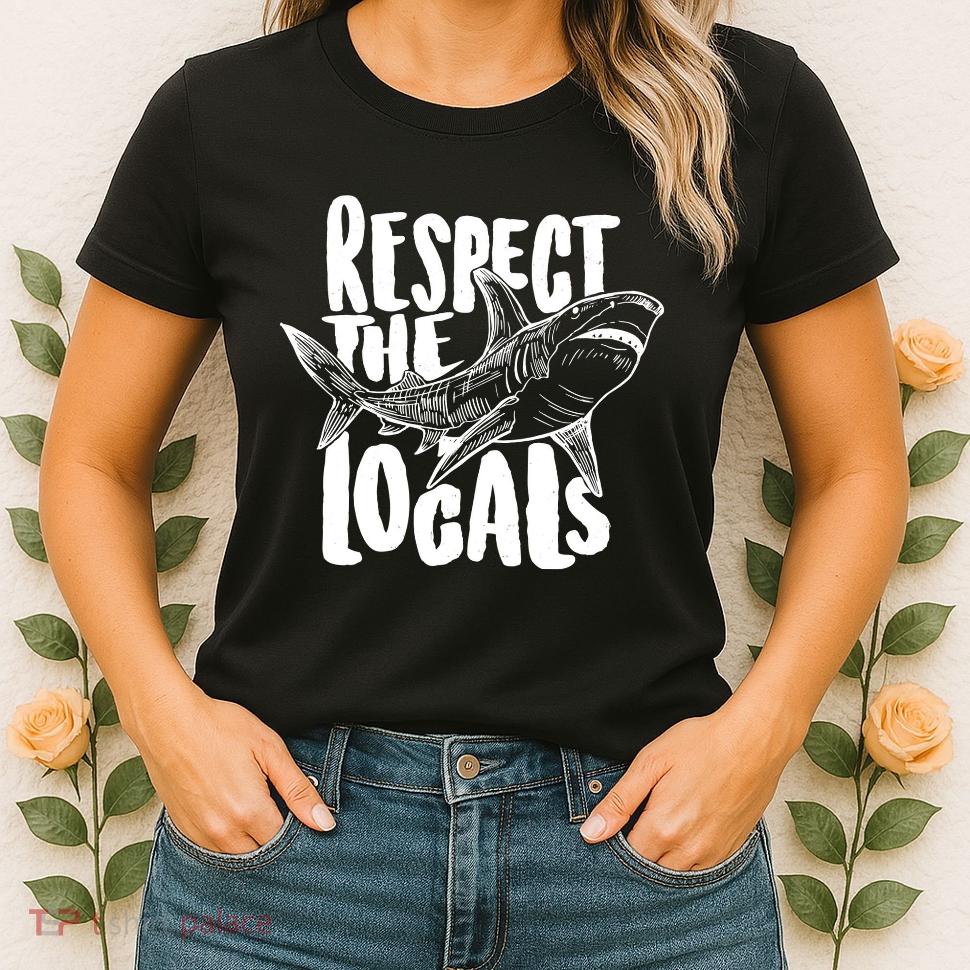 Respect The Locals Shark Week Lover Women's T-Shirt
