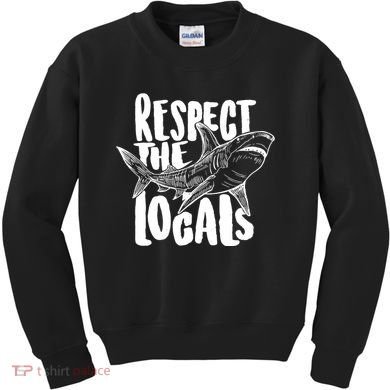 Respect The Locals Shark Week Lover Kids Sweatshirt
