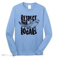 Respect The Locals Shark Week Lover Long Sleeve Shirt thumb 0