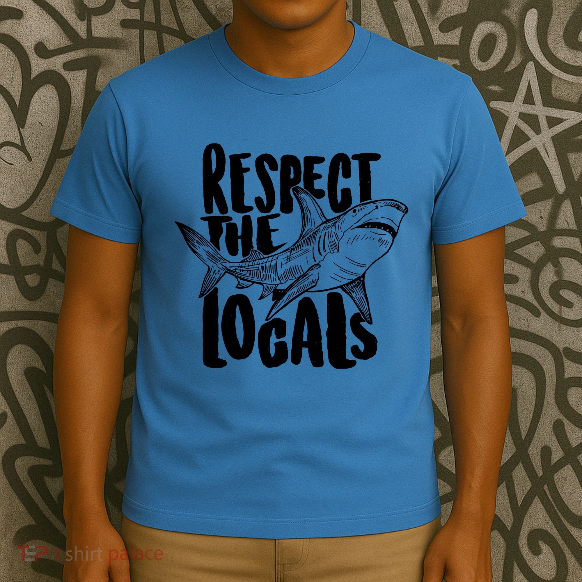 Respect The Locals Shark Week Lover T-Shirt