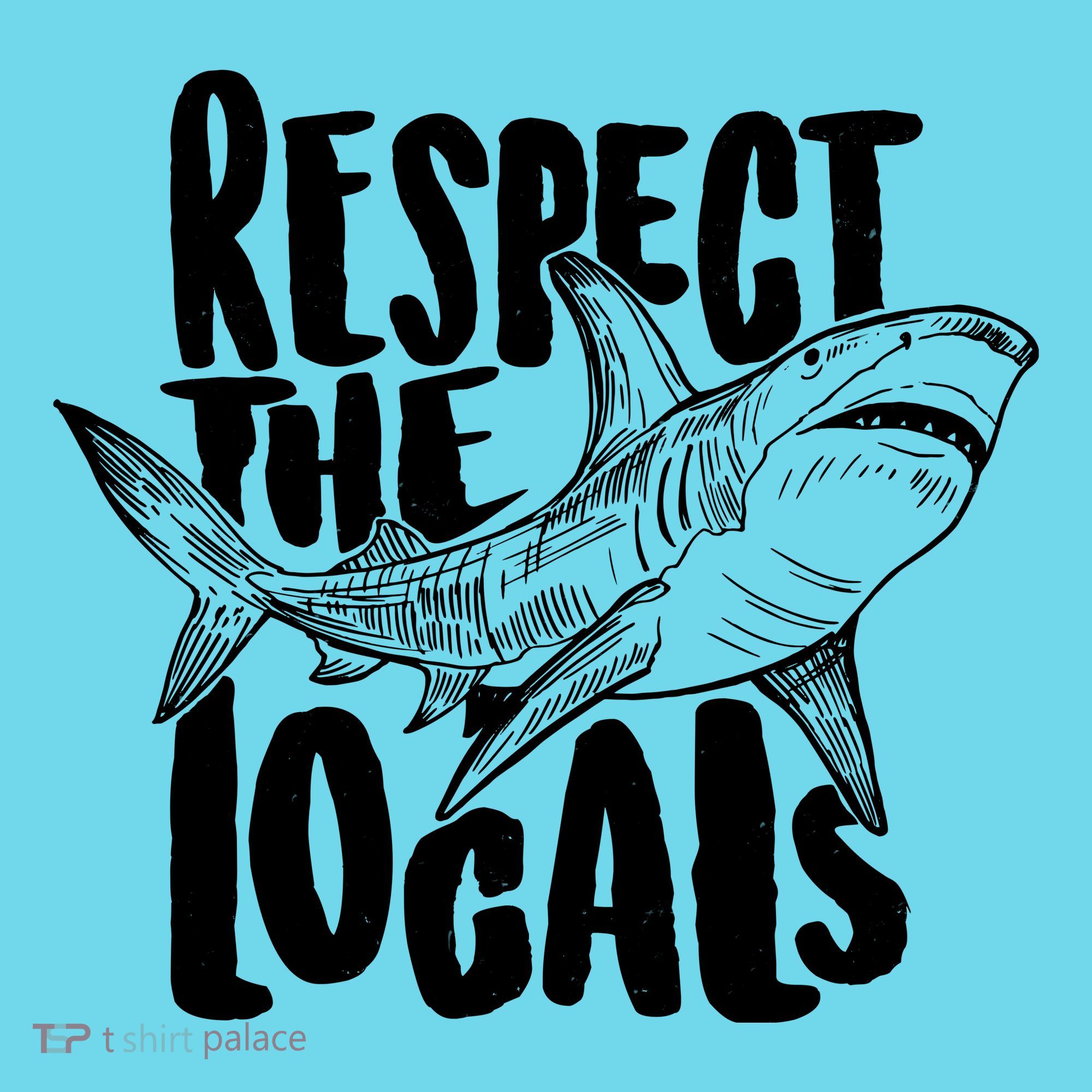 Respect The Locals Shark Week Lover Button
