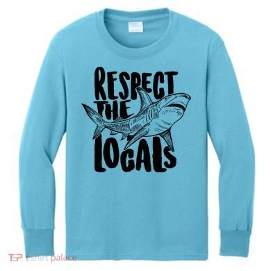 Respect The Locals Shark Week Lover Kids Long Sleeve Shirt