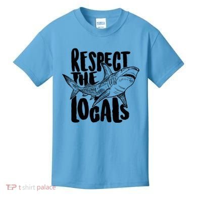 Respect The Locals Shark Week Lover Kids T-Shirt