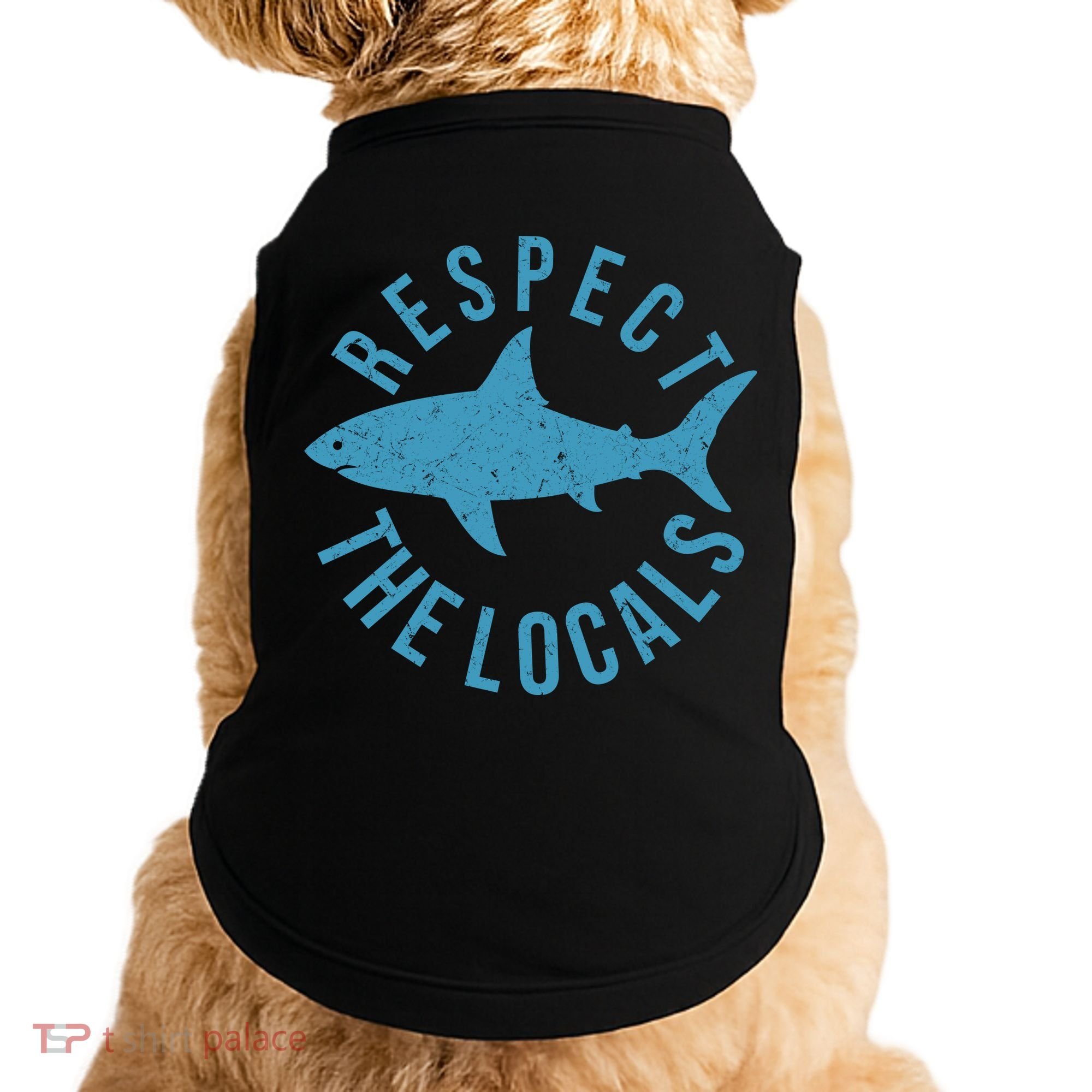 Respect The Locals Warning Shark Week Doggie Tank