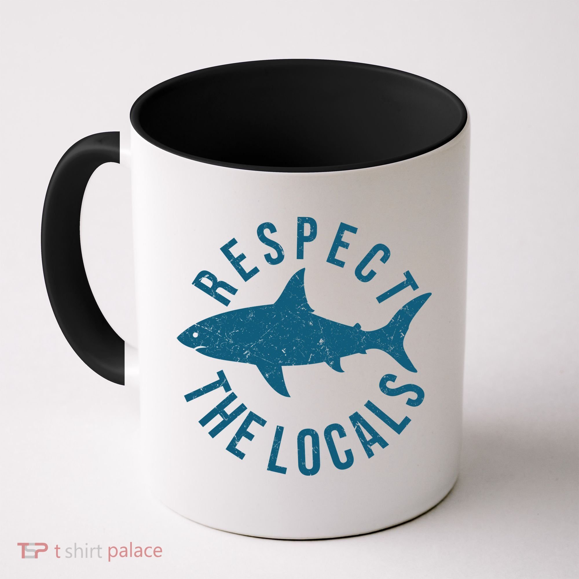 Respect The Locals Warning Shark Week Coffee Mug