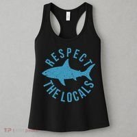 Respect The Locals Warning Shark Week Women's Tank Top thumb 3