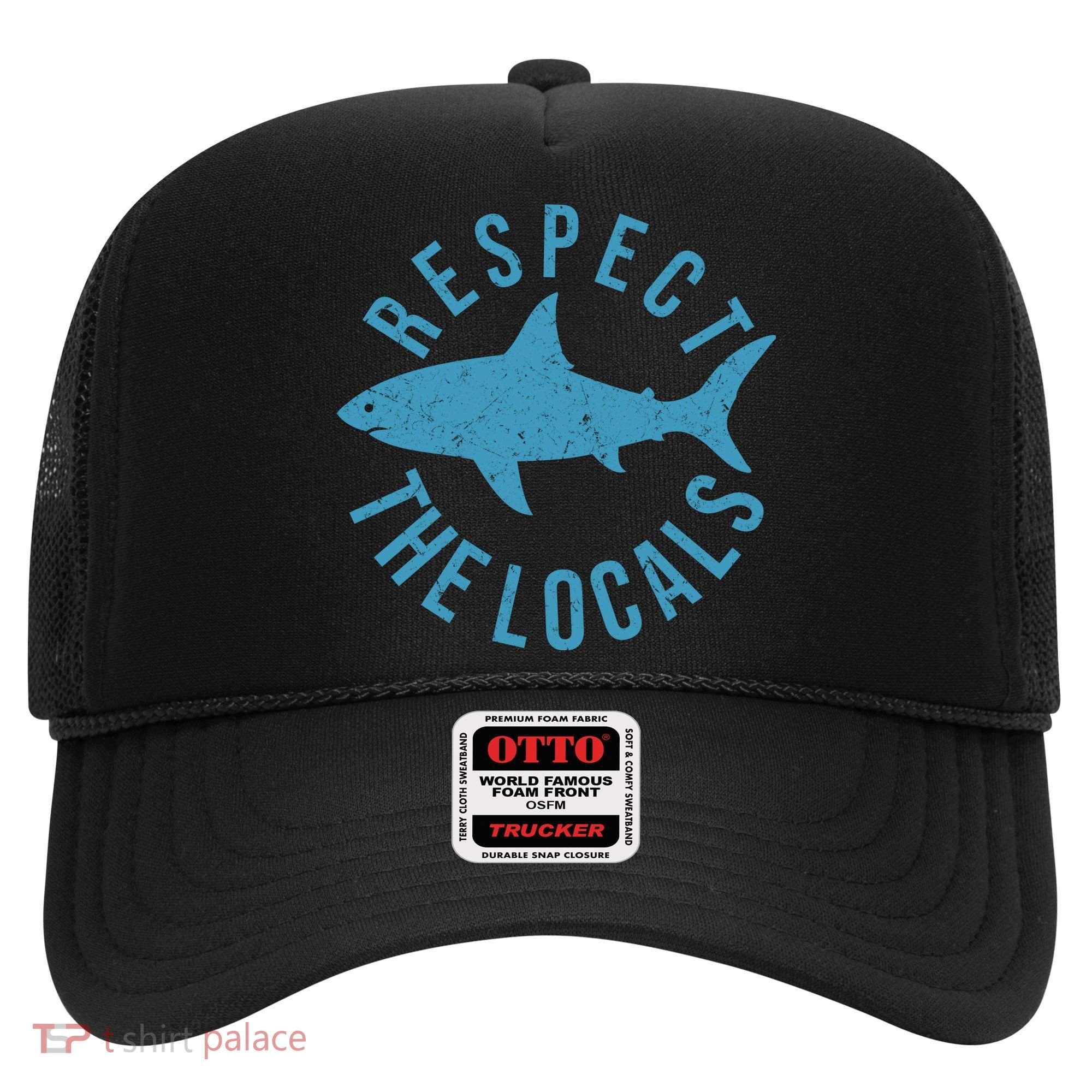 Respect The Locals Warning Shark Week Hat