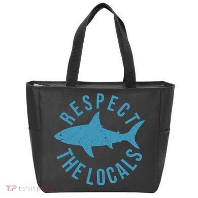 Respect The Locals Warning Shark Week Tote Bag