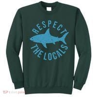 Respect The Locals Warning Shark Week Sweatshirt thumb 0