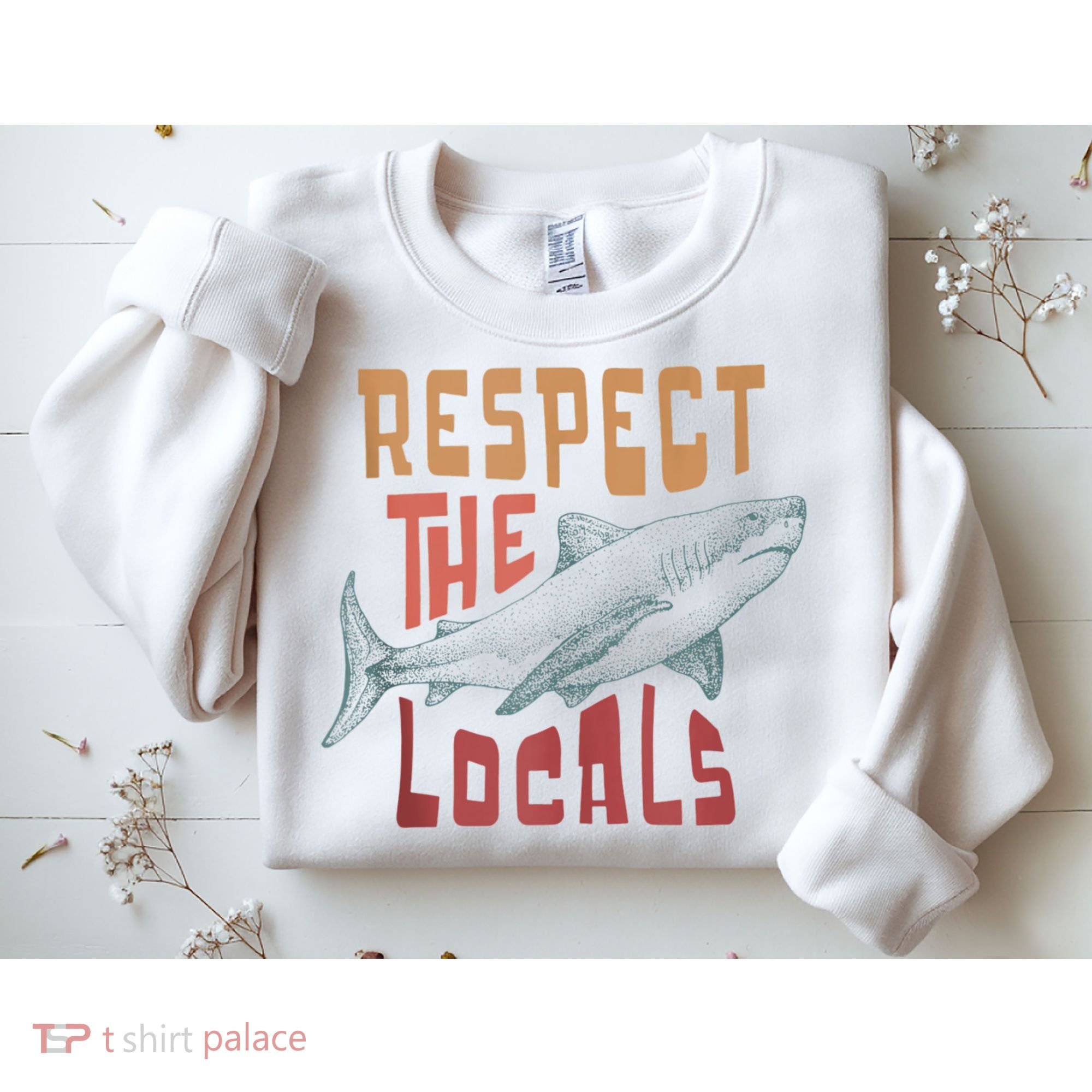 Respect The Locals Shark Ocean Animal Rights Biology Life Sweatshirt