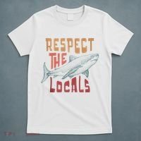Respect The Locals Shark Ocean Animal Rights Biology Life T-Shirt thumb 5