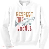 Respect The Locals Shark Ocean Animal Rights Biology Life Kids Sweatshirt thumb 0