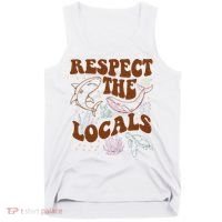 Respect The Locals Protect The Shark Save Our Oceans Retro Tank Top thumb 0