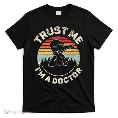 Retro Trust Me IM A Doctor Plague T-Shirt