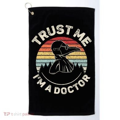 Retro Trust Me IM A Doctor Plague Golf Towel