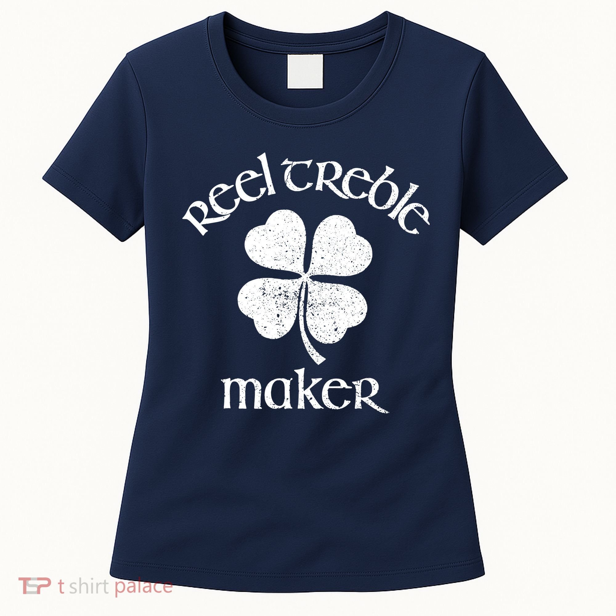 Reel Treble Maker Irish Dance Shamrock St Patricks Women's T-Shirt