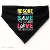 Rescue The Mistreated Save Injured Animal Rights Rescue Gift USA-Made Doggie Bandana thumb 0