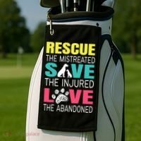 Rescue The Mistreated Save Injured Animal Rights Rescue Gift Golf Towel thumb 2