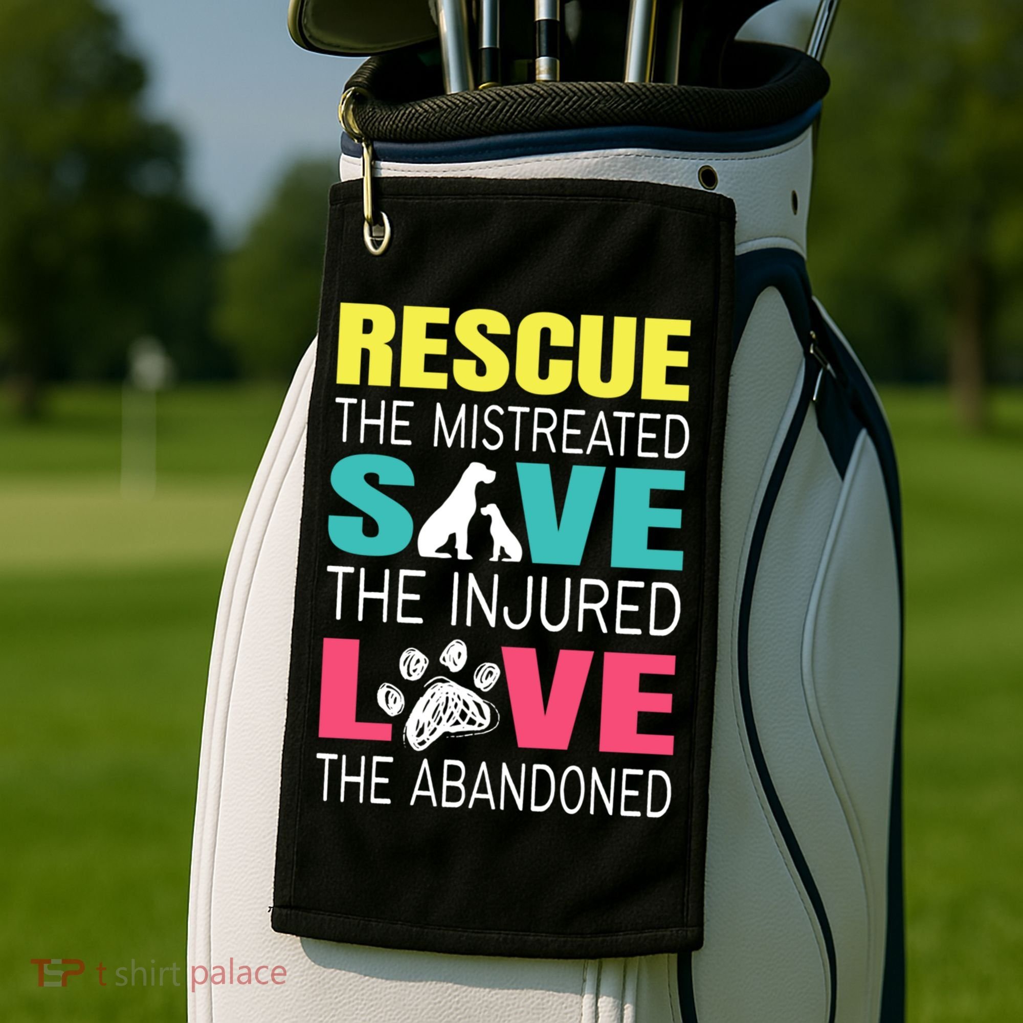 Rescue The Mistreated Save Injured Animal Rights Rescue Gift Golf Towel