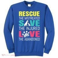 Rescue The Mistreated Save Injured Animal Rights Rescue Gift Sweatshirt thumb 0